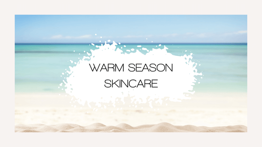 Warm Season Skincare | Beautiful by Storm | Advanced Skincare